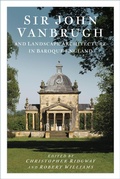 Cover: Sir John Vanbrugh and Landscape Architecture in Baroque England - The History Press Ltd