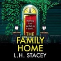 Cover: The Family Home - Boldwood Books Ltd