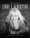 Cover: On the Life of Linda J. Albertano - Quiet Time Publishing