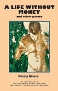 Cover: A Life Without Money - Belhue Press