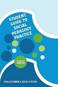 Enlarge image Cover: Student Guide to Social Pedagogy Practice - Kingston University Press Ltd