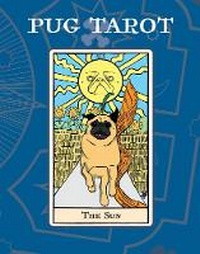 Abbildung von: Pug Tarot - Galileo Publishers