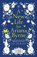 Cover: A New Life for Ariana Byrne - Mudlark's Press