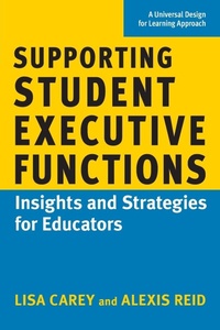 Enlarge image Cover: Supporting Student Executive Functions - Cast, Inc.