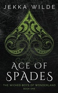 Cover: Ace of Spades - Wilde & Free LLC