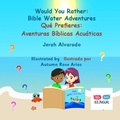 Cover: Would You Rather Bible Water Adventures - MT Zion Ridge Press LLC