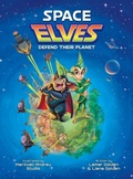 Cover: Space Elves Defend Their Planet - Lamar Golden