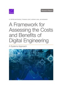 Enlarge image Cover: Framework for Assessing the Costs and Benefits of Digital Engineering - RAND Corporation