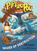Cover: Pipi and Pou and the Waves of Destruction 2024 - OneTree House Ltd