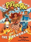 Cover: Pipi and Pou and the Fire Woman 2024: 6 - OneTree House Ltd