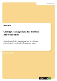 Abbildung von: Change Management fuer flexible Arbeitsformen - GRIN Verlag