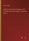Cover: Fourth and Fifth Annual Addresses, 1881 and 1882, Before the Cayuga Co. Historical Society - Outlook Verlag
