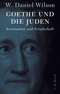 Abbildung von: Goethe und die Juden - C.H.BECK