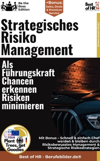 Abbildung von: Strategisches Risiko Management - Als Führungskraft Chancen erkennen, Risiken minimieren - Best of HR