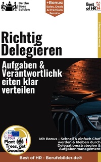 Abbildung von: Richtig Delegieren - Aufgaben & Verantwortlichkeiten klar verteilen - Best of HR