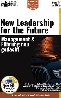 Abbildung von: New Leadership for the Future - Management & Führung neu gedacht - Best of HR