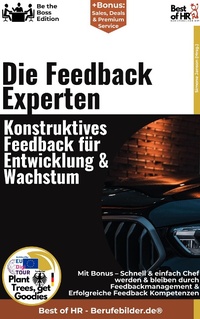 Abbildung von: Die Feedback-Experten - Konstruktives Feedback für Entwicklung & Wachstum - Best of HR
