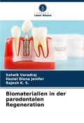 Cover: Biomaterialien in der parodontalen Regeneration - Verlag Unser Wissen