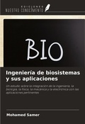 Cover: Ingenier&iacute;a de biosistemas y sus aplicaciones - Ediciones Nuestro Conocimiento