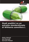 Cover: Studi analitici su un estratto standardizzato di Withania somnifera L - Edizioni Sapienza