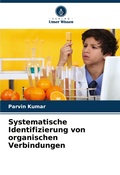 Cover: Systematische Identifizierung von organischen Verbindungen - Verlag Unser Wissen