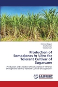 Cover: Production of Somaclones In Vitro for Tolerant Cultivar of Sugarcane - LAP Lambert Academic Publishing