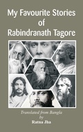 Cover: My Favourite Stories of Ravindranath Tagore - VIJ Books (India) Pty Ltd