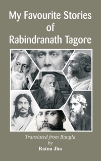 Enlarge image Cover: My Favourite Stories of Ravindranath Tagore - VIJ Books (India) Pty Ltd