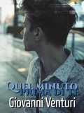 Cover: Quel minuto prima di te (Le parole confondono, #7) - Giovanni Venturi