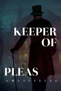 Enlarge image Cover: Keeper of Pleas - A. Wendeberg
