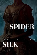 Cover: Spider Silk - A. Wendeberg