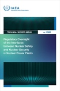 Cover: Regulatory Oversight of the Interfaces Between Nuclear Safety and Nuclear Security in Nuclear Power Plants - IAEA
