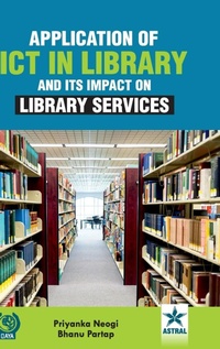 Abbildung von: Application of ICT in Library and Its Impact on Library Services - Astral International Pvt. Ltd.