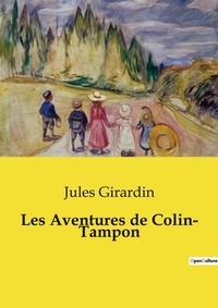Abbildung von: Les Aventures de Colin- Tampon - Culturea