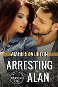 Enlarge image Cover: Arresting Alan - Amber Daulton