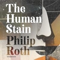 Enlarge image Cover: The Human Stain - Blackstone Publishing
