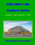 Cover: Cape Safety, Inc. Sawbuck Safety (Danger Dogs Series, #10) - Waquoit Wordsmith Press
