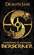 Cover: Berserker (Harbingers of Ragnarok, #1) - Serenade Publishing