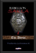 Cover: The Abyss (The Rebellion of Sakla, #1) - Frederick Guttmann