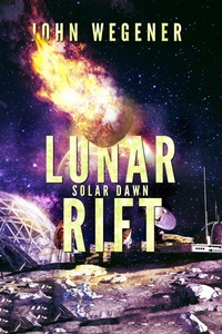 Enlarge image Cover: Lunar Rift (Solar Dawn, #1) - Prosolin