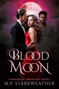 Cover: Blood Moon (Vampires at Midnight, #1) - Phoenix Eclipse Publishing
