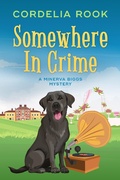 Cover: Somewhere in Crime (A Minerva Biggs Mystery, #5) - Cordelia Rook