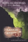Cover: Phantom Canyon Tales - Bookbaby