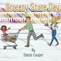 Cover: Grocery Store Day - Bookbaby