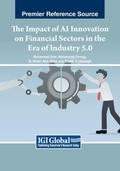 Cover: The Impact of AI Innovation on Financial Sectors in the Era of Industry 5.0 - Business Science Reference