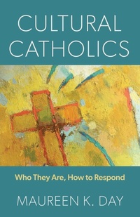 Enlarge image Cover: Cultural Catholics - Liturgical Press