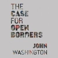 Enlarge image Cover: The Case for Open Borders - DREAMSCAPE MEDIA