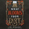 Cover: What Blooms from Dust - DREAMSCAPE MEDIA
