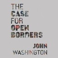 Cover: The Case for Open Borders - DREAMSCAPE MEDIA
