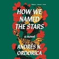 Cover: How We Named the Stars - DREAMSCAPE MEDIA